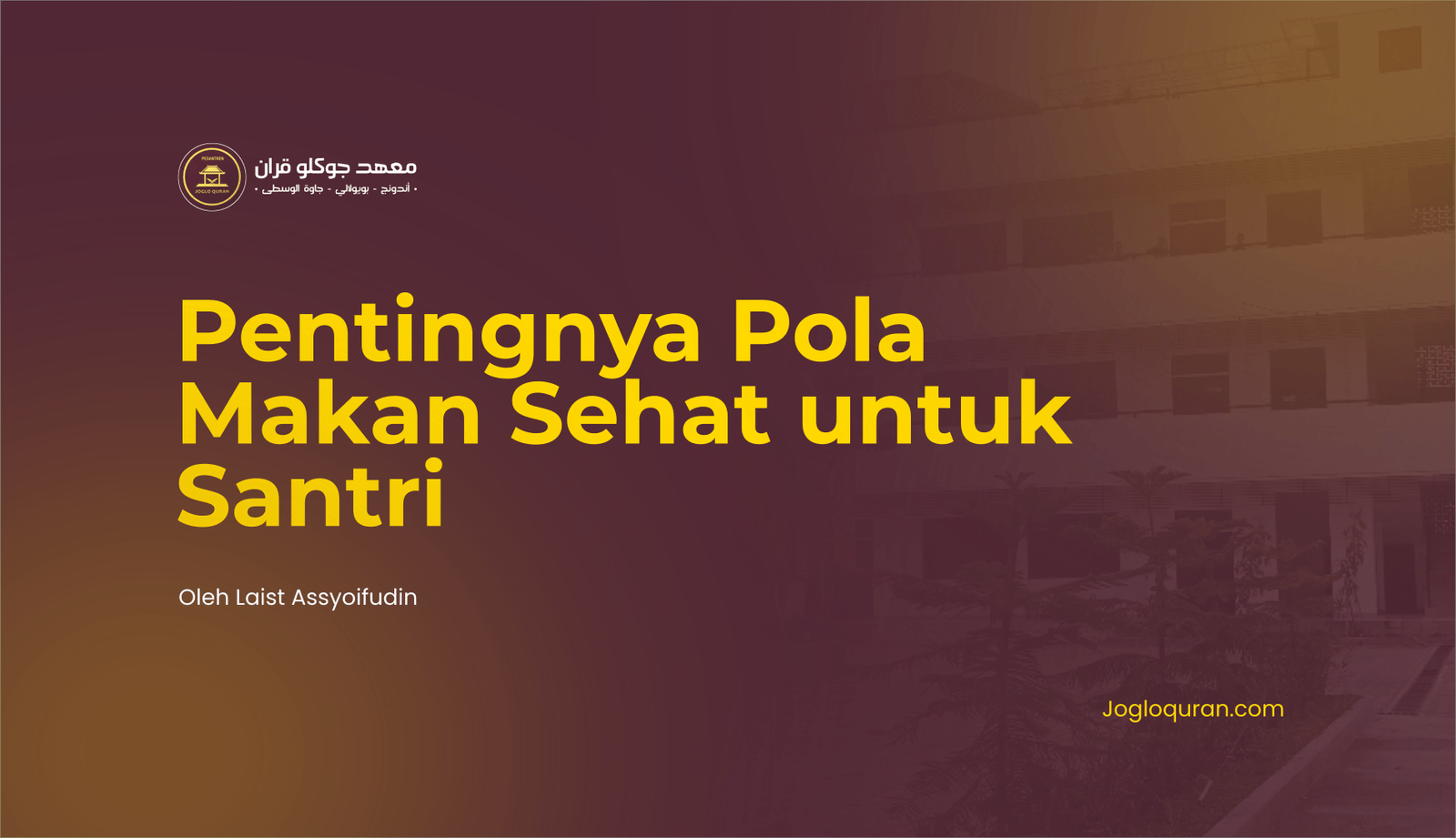 Pentingnya Pola Makan Sehat untuk Santri