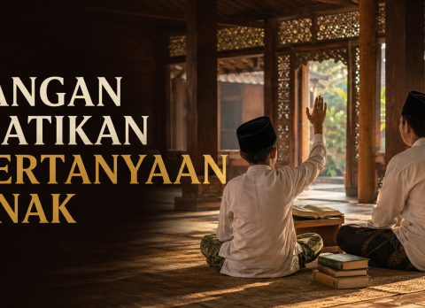 jangan-matikan-pertanyaan-anak
