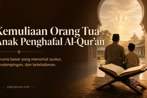 orang tua anak penghafal